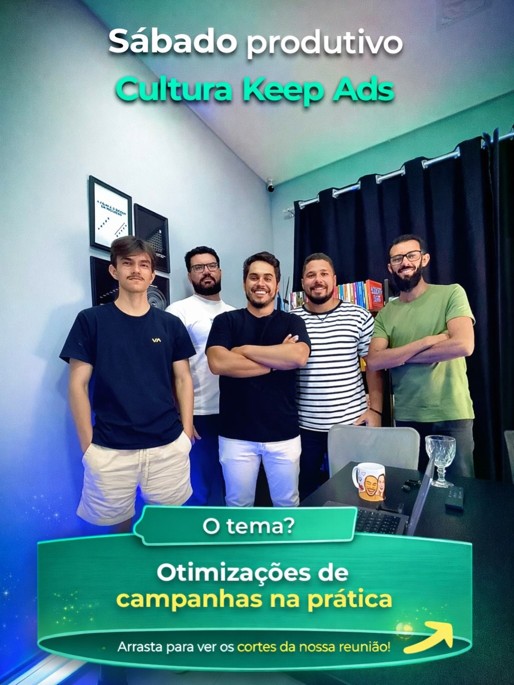 Sábado produtivo Cultura Keep Ads otimizações de campanhas na prática